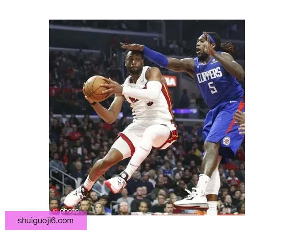 韦德职业生涯十大经典时刻回顾 展现全能巨星的辉煌瞬间